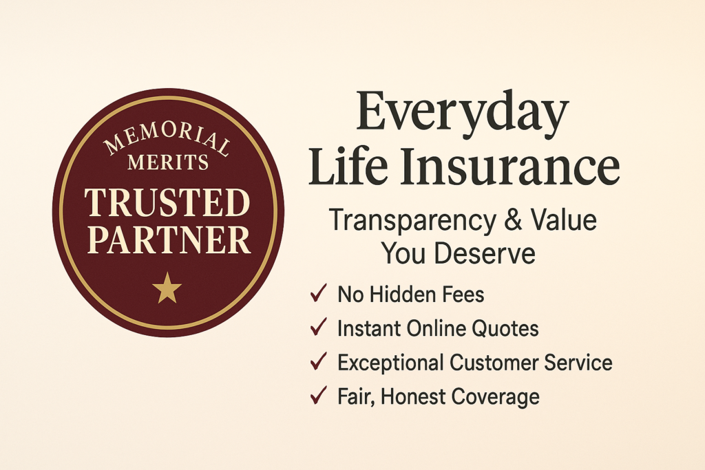 Memorial Merits trusted partner badge featuring Everyday Life Insurance with transparency and customer service highlights