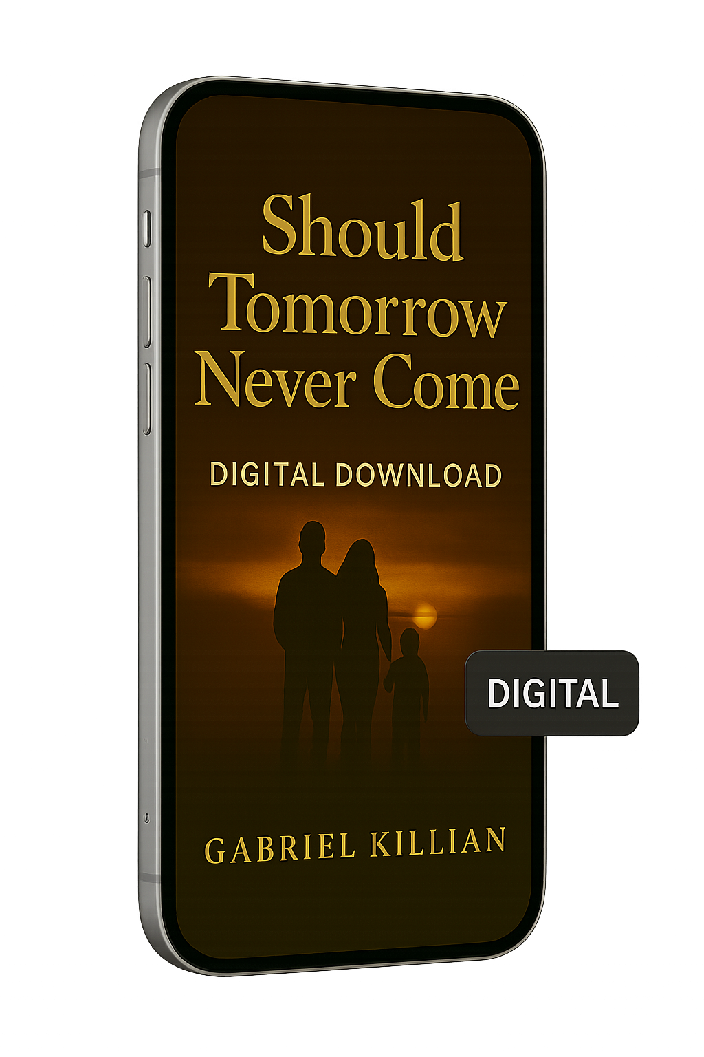 Should Tomorrow Never Come digital edition cover – legacy journal e-book by Gabriel Killian