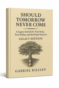 A picture of Should Tomorrow Never Come Legacy Edition legacy journal