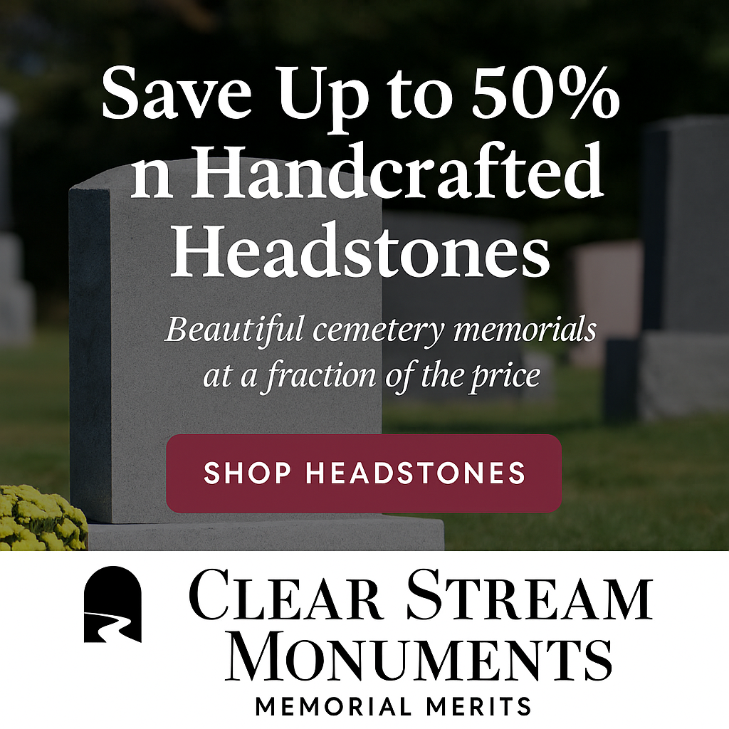 Affordable headstones and grave markers – Clear Stream Monuments partnership with Memorial Merits