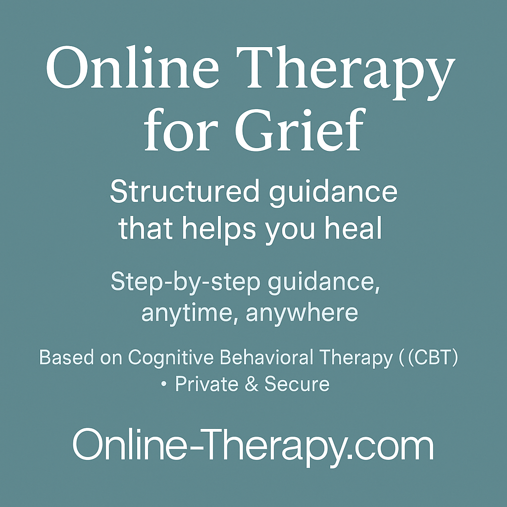 Online-Therapy.com grief support with licensed online therapists, affordable and secure