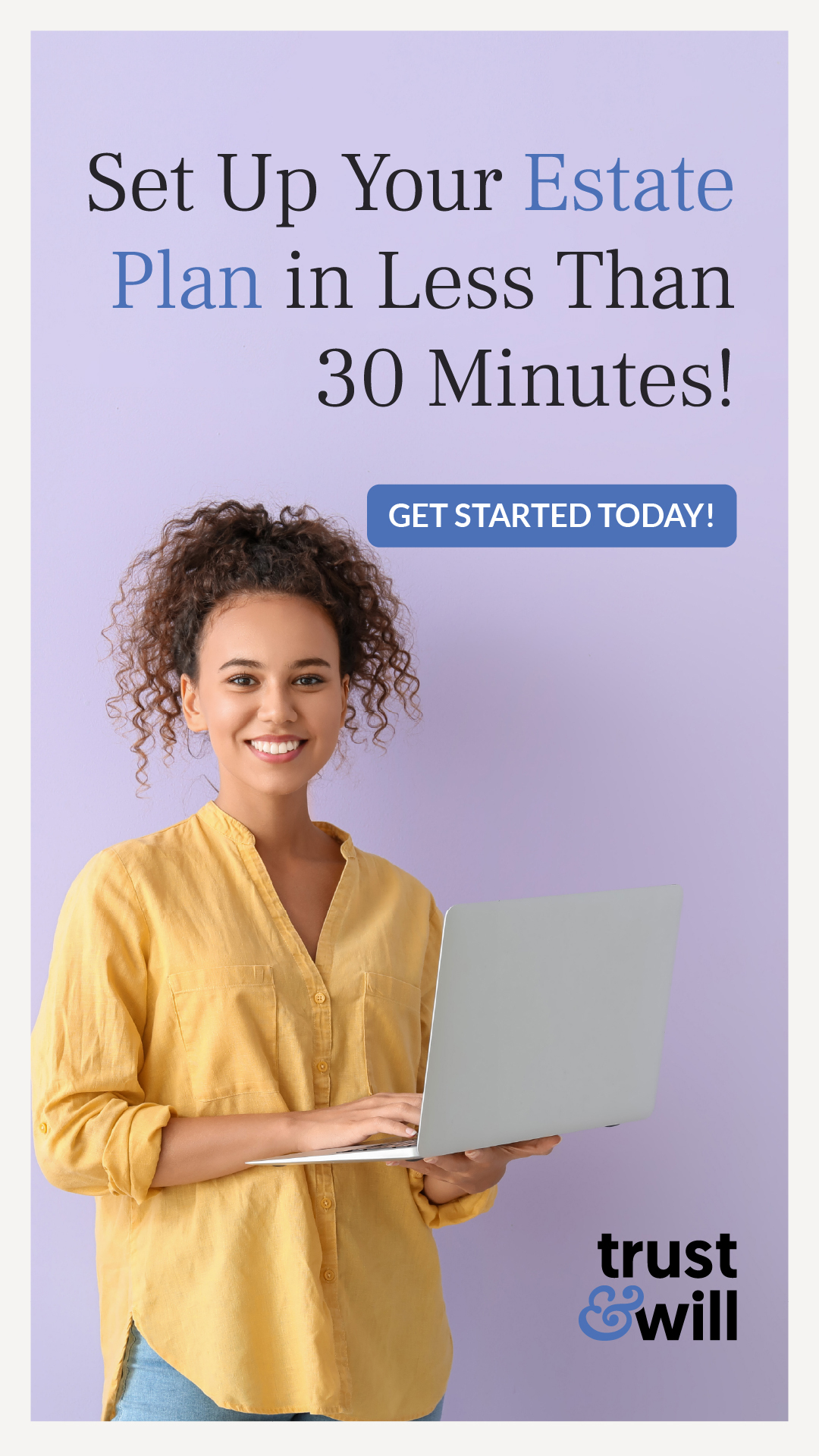 Trust and Will online estate planning platform showing wills and trusts completed in less than 30 minutes from home with attorney-approved documents