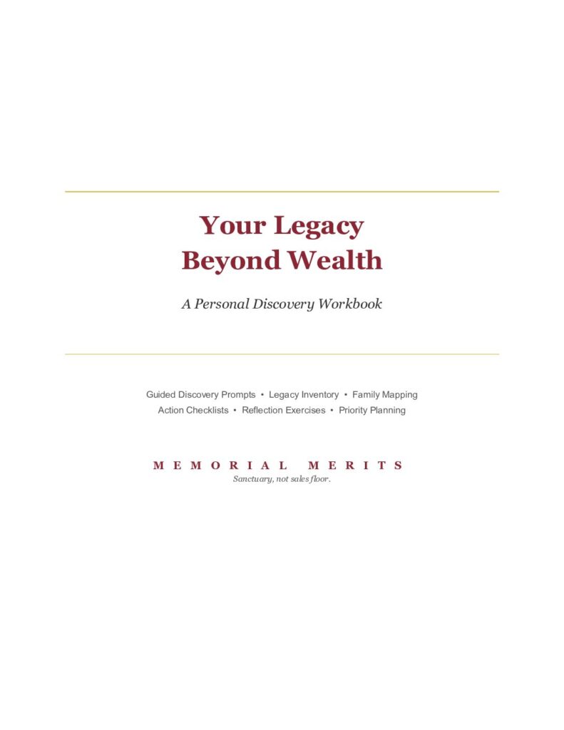 Cover of the Your Legacy Beyond Wealth personal discovery workbook from Memorial Merits featuring guided prompts, legacy inventory, family mapping, and action planning for non-financial legacy building
